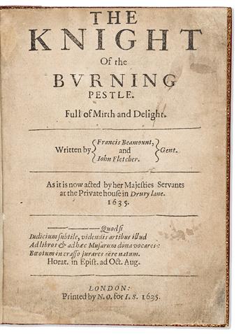 Beaumont, Francis (1584-1616) & John Fletcher (1579-1625) The Knight of the Burning Pestle. Full of Mirth and Delight.                           